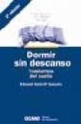 dormir sin descanso: trastornos del sueño-eduard estivill-9788449414718 dormir sin descanso: trastornos del sueño-eduard estivill-9788449414718