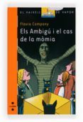 els ambigu i el cas de la momia-flavia company-9788466134118 els ambigu i el cas de la momia-flavia company-9788466134118