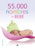 55000 nombres de bebe-adela mogorron-9788466227018 55000 nombres de bebe-adela mogorron-9788466227018