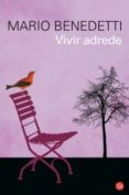 vivir adrede-mario benedetti-9788466315418 vivir adrede-mario benedetti-9788466315418