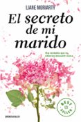 el secreto de mi marido-liane moriarty-9788466331418 el secreto de mi marido-liane moriarty-9788466331418