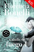 paris (caballo de fuego i)-florencia bonelli-9788466334518 paris (caballo de fuego i)-florencia bonelli-9788466334518