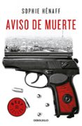 aviso de muerte (anne capestan 2)-sophie henaff-9788466343718 aviso de muerte (anne capestan 2)-sophie henaff-9788466343718