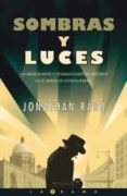 sombras y luces: un apasionante y cinematografico misterio en el berlin de entreguerras-jonathan rabb-9788466639118 sombras y luces: un apasionante y cinematografico misterio en el berlin de entreguerras-jonathan rabb-9788466639118