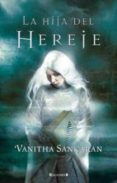 la hija del hereje-vanitha sankaran-9788466643818 la hija del hereje-vanitha sankaran-9788466643818