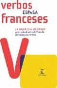 espasa verbos franceses: la mejor guia de verbos para estudiantes de frances de todos los niveles-9788467029918 espasa verbos franceses: la mejor guia de verbos para estudiantes de frances de todos los niveles-9788467029918