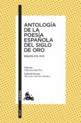 antologia de la poesia española del siglo de oro-pablo jauralde-9788467033618 antologia de la poesia española del siglo de oro-pablo jauralde-9788467033618