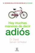 (pe) hay muchas maneras de decir adios-david servan scheiber-9788467038118 (pe) hay muchas maneras de decir adios-david servan scheiber-9788467038118