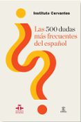 las 500 dudas mas frecuentes del español-9788467039818 las 500 dudas mas frecuentes del español-9788467039818