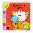 un dia con lupe-lara jones-9788467552218 un dia con lupe-lara jones-9788467552218