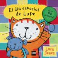 el día especial de lupe-lara jones-9788467577518 el día especial de lupe-lara jones-9788467577518
