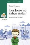 los loros no saben nadar-daniel nesquens-9788467871418 los loros no saben nadar-daniel nesquens-9788467871418