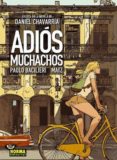 adios muchachos-paolo bacilieri-9788467910018 adios muchachos-paolo bacilieri-9788467910018