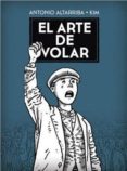 el arte de volar-antonio altarriba-9788467924718 el arte de volar-antonio altarriba-9788467924718
