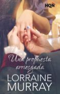 una propuesta arriesgada (ebook)-lorraine murray-9788468772318 una propuesta arriesgada (ebook)-lorraine murray-9788468772318