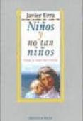 niños y no tan niños-javier urra portillo-9788470305818 niños y no tan niños-javier urra portillo-9788470305818