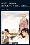 retorno a brideshead (3ª ed.)-evelyn waugh-9788472232518 retorno a brideshead (3ª ed.)-evelyn waugh-9788472232518