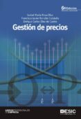 gestion de precios-isabel maria rosa diez-francisco javier rondan cataluña-enrique carlos diez de castro-9788473568418 gestion de precios-isabel maria rosa diez-francisco javier rondan cataluña-enrique carlos diez de castro-9788473568418