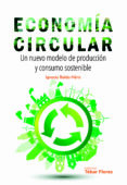 economia circular. un nuevo modelo de produccion y consumo sostenible-ignacio belda hériz-9788473606318 economia circular. un nuevo modelo de produccion y consumo sostenible-ignacio belda hériz-9788473606318