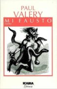 mi fausto-paul valery-9788474261318 mi fausto-paul valery-9788474261318