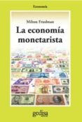 economia monetarista, la-milton friedman-9788474324518 economia monetarista, la-milton friedman-9788474324518
