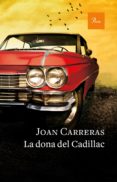 la dona del cadillac (ebook)-joan carreras-9788475886718 la dona del cadillac (ebook)-joan carreras-9788475886718
