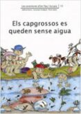 els capgrossos es queden sense aigua-pilarin bayes-adelina palacin-assumpta verdaguer-9788476028018 els capgrossos es queden sense aigua-pilarin bayes-adelina palacin-assumpta verdaguer-9788476028018