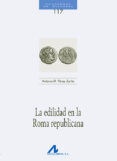 la edilidad en la roma republicana-antonio d. perez zurita-9788476358818 la edilidad en la roma republicana-antonio d. perez zurita-9788476358818