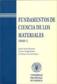 fundamentos de ciencia de los materiales (i)-carlos ferrer gimenez-vicente amigo borras-9788477218418 fundamentos de ciencia de los materiales (i)-carlos ferrer gimenez-vicente amigo borras-9788477218418