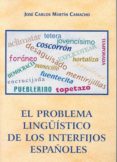 el problema lingüistico de los interfijos españoles-jose carlos martin camacho-9788477235118 el problema lingüistico de los interfijos españoles-jose carlos martin camacho-9788477235118