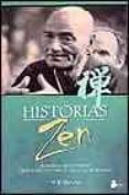 historias zen: recopilaciones por el maestro taisen deshimaru y a lgunos de sus discipulos (2ª ed.)-taisen deshimaru-9788478083718 historias zen: recopilaciones por el maestro taisen deshimaru y a lgunos de sus discipulos (2ª ed.)-taisen deshimaru-9788478083718