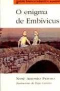 o enigma de embivicus-xose antonio perozo-9788478241118 o enigma de embivicus-xose antonio perozo-9788478241118