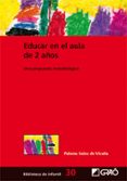 educar en el aula de 2 años: una propuesta metodologica-paloma sainz de vicuña-9788478279418 educar en el aula de 2 años: una propuesta metodologica-paloma sainz de vicuña-9788478279418