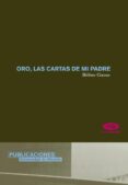 oro: las cartas de mi padre-9788479088118 oro: las cartas de mi padre-9788479088118