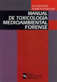 manual de toxicologia medioambiental forense-jose j. perez de-gregorio capella-juan luis valverde villareal-9788480045018 manual de toxicologia medioambiental forense-jose j. perez de-gregorio capella-juan luis valverde villareal-9788480045018