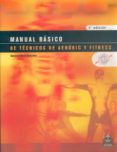 manual basico de tecnicos de aerobic y fitness-susana moral gonzalez-9788480197618 manual basico de tecnicos de aerobic y fitness-susana moral gonzalez-9788480197618