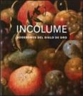 incolume. bodegones del siglo de oro (cast)-9788480432818 incolume. bodegones del siglo de oro (cast)-9788480432818