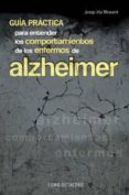 guia practica para entender los comportamientos de los enfermos d e alzheimer-josep vila i miravent-9788480633918 guia practica para entender los comportamientos de los enfermos d e alzheimer-josep vila i miravent-9788480633918