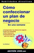 como confeccionar un plan de negocio en una semana-iain maitland-9788480889018 como confeccionar un plan de negocio en una semana-iain maitland-9788480889018