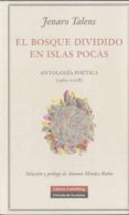 el bosque dividido en islas pocas-jenaro talens-9788481098518 el bosque dividido en islas pocas-jenaro talens-9788481098518