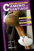 los 50 hitos del camino de santiago-gorka lopez-9788482163918 los 50 hitos del camino de santiago-gorka lopez-9788482163918