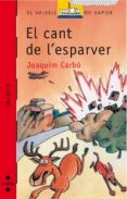 el cant de l esparver-joaquim carbó-9788482863818 el cant de l esparver-joaquim carbó-9788482863818