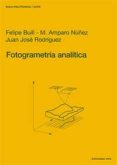 fotogrametria analitica-felipe buill-amparo nunez-juan jose rodriguez-9788483016718 fotogrametria analitica-felipe buill-amparo nunez-juan jose rodriguez-9788483016718