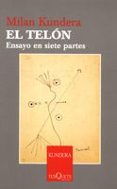 el telon: ensayo en siete partes-milan kundera-9788483104118 el telon: ensayo en siete partes-milan kundera-9788483104118