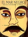 el mar negro: cuna de la civilizacion y la barbarie-neal ascherson-9788483107218 el mar negro: cuna de la civilizacion y la barbarie-neal ascherson-9788483107218