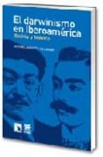 el darwinismo en iberoamerica: bolivia y mexico-9788483194218 el darwinismo en iberoamerica: bolivia y mexico-9788483194218