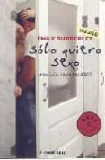 solo quiero sexo: una guia para mujeres-emily bubberley-9788483460818 solo quiero sexo: una guia para mujeres-emily bubberley-9788483460818