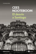 el desvio a santiago-cees nooteboom-9788483464618 el desvio a santiago-cees nooteboom-9788483464618