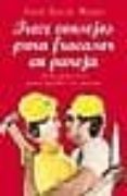 trece consejos para fracasar en pareja-jorge daniel moreno-9788483580318 trece consejos para fracasar en pareja-jorge daniel moreno-9788483580318