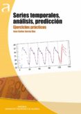 series temporales, analisis, prediccion. ejercicios practicos (ebook)-9788483637418 series temporales, analisis, prediccion. ejercicios practicos (ebook)-9788483637418